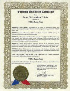 Certificate presented to Tilden Lane Farm to recognize our contributions to Huntington Town Hall's Farming Exhibition and to the life of Huntington Town.